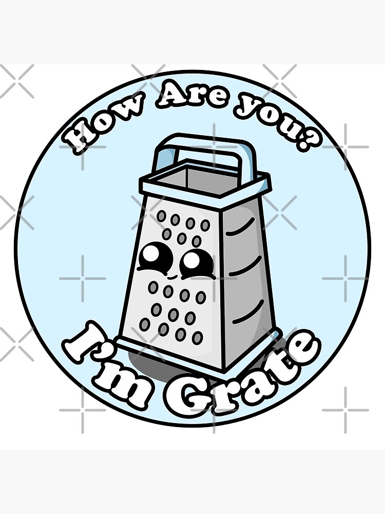 Cute Cartoon Grater, I'm Grate Cap for Sale by cookingwithten