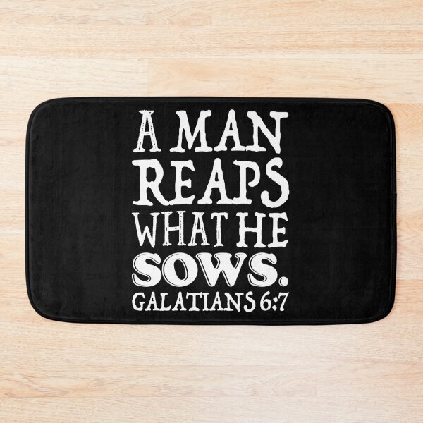 Item preview, Galatians 6:7 A Man Reaps What He Sows designed and sold by plushism.