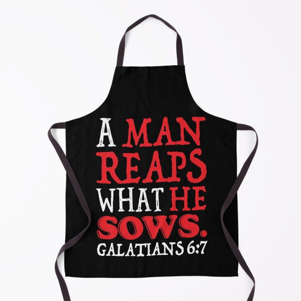 Item preview, Galatians 6:7 A Man Reaps What He Sows designed and sold by plushism.