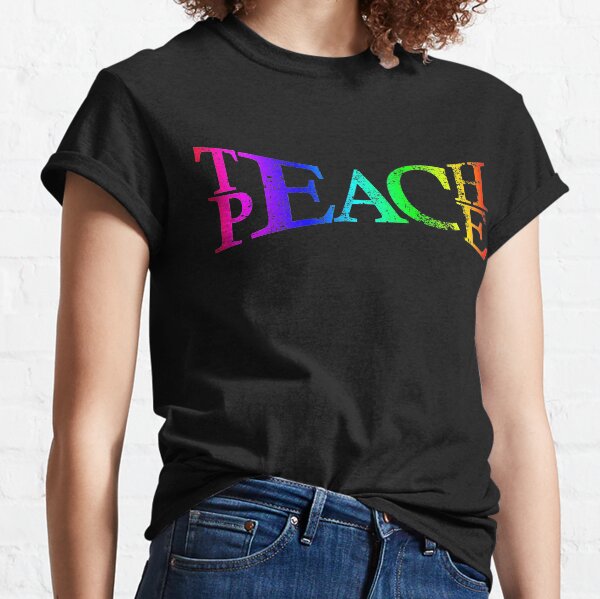 TEACH PEACE Classic T-Shirt
