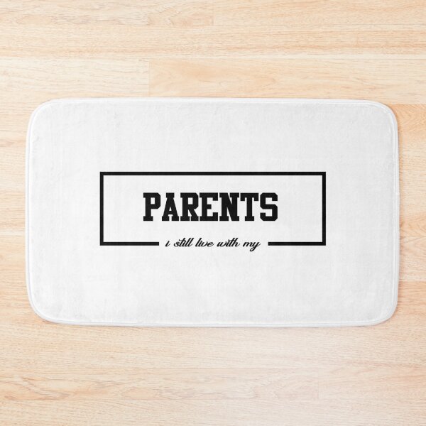 Item preview, I Still Live With My Parents designed and sold by magicos1.