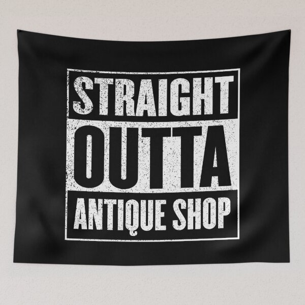 Item preview, Straight Outta Antique Shop designed and sold by fantasticpud.