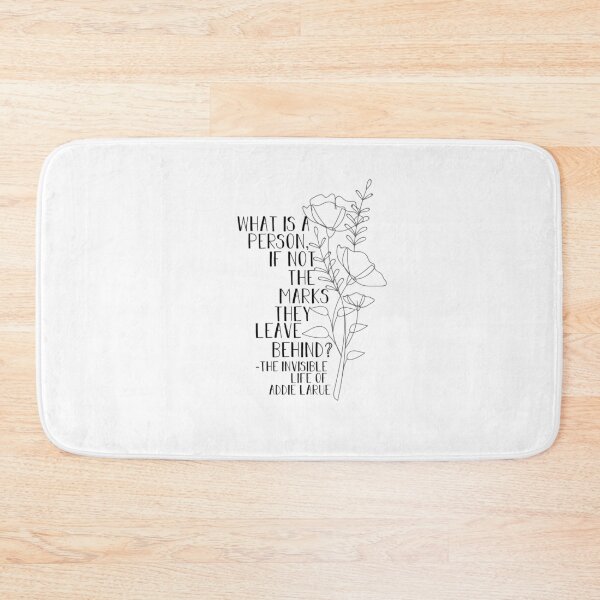 Item preview, what is a person if not the marks they leave behind? Addie quote designed and sold by lovely-lyrics.