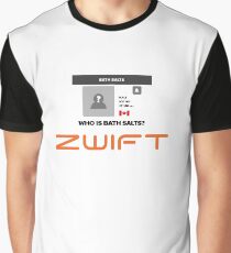 Zwift - Who is Bath Salts? Graphic T-Shirt
