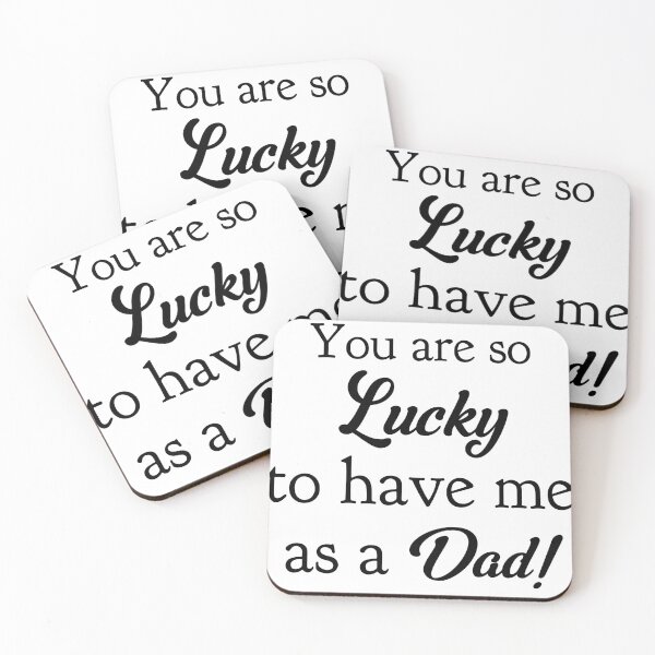 Item preview, You are so Lucky to have me as a Dad!  designed and sold by LovenLaughter.