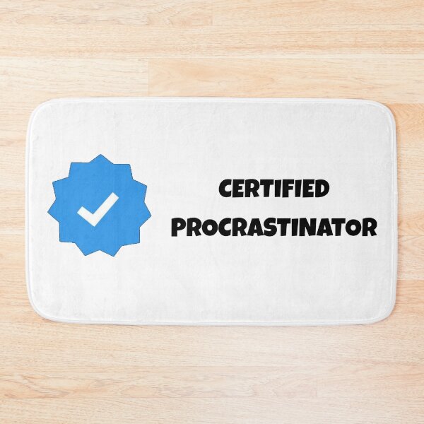 Item preview, Certified Procrastinator designed and sold by AnotherFA.