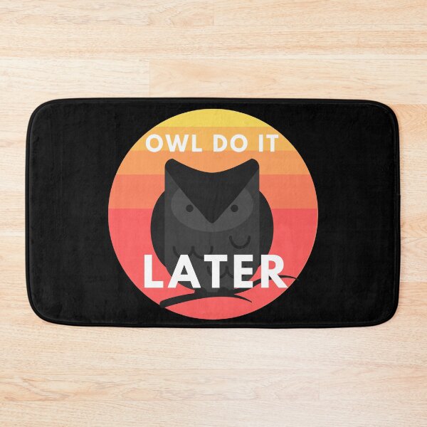 Item preview, OWL do it later designed and sold by crikz.
