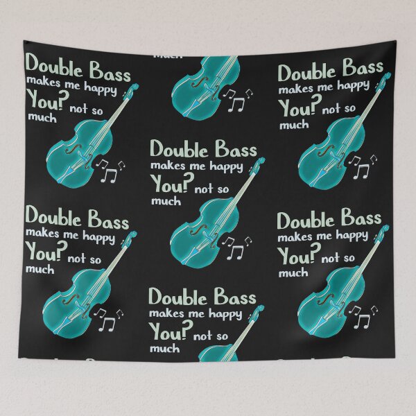 Item preview, Double Bass Makes Me Happy. You? Not So Much  designed and sold by DesignsofNote.