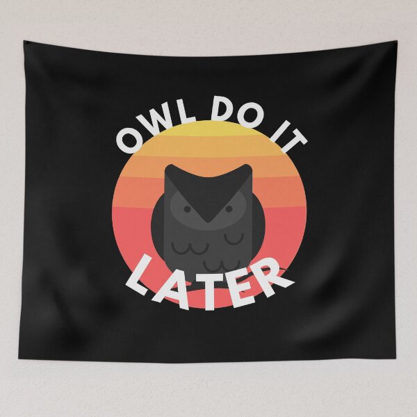 Item preview, OWL do it later designed and sold by crikz.