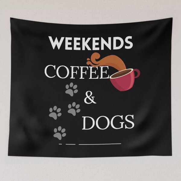 Item preview, Weekends Coffee Dogs designed and sold by wodra.