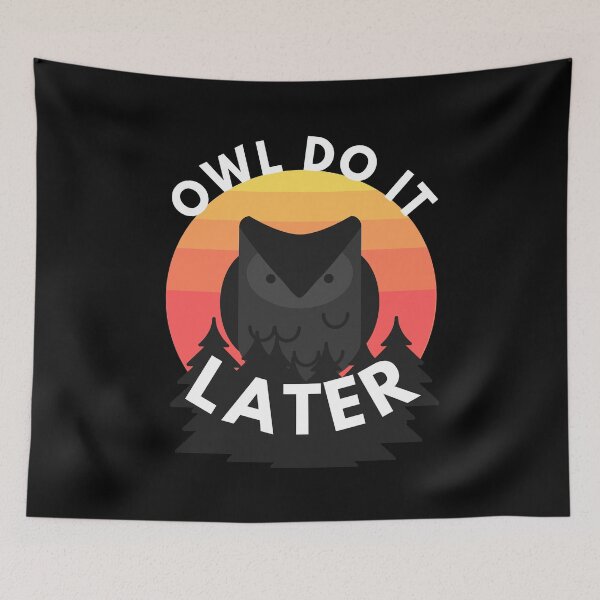 Item preview, OWL do it later designed and sold by crikz.
