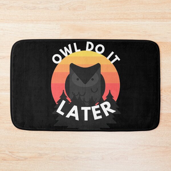 Item preview, OWL do it later designed and sold by crikz.