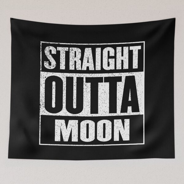 Item preview, Straight Outta Moon designed and sold by fantasticpud.