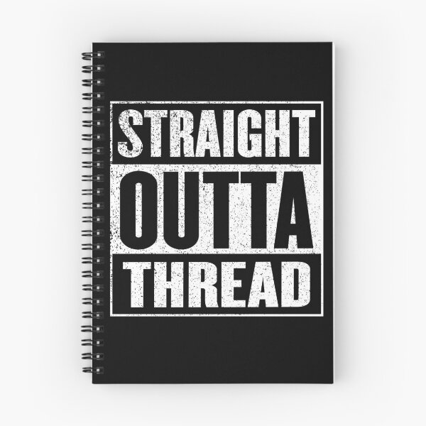 Item preview, Straight Outta Thread designed and sold by fantasticpud.