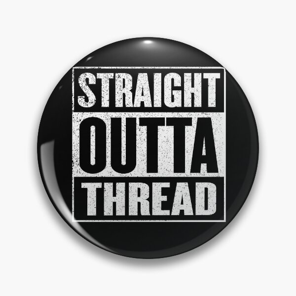 Item preview, Straight Outta Thread designed and sold by fantasticpud.