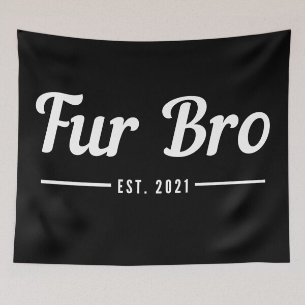 Item preview, Fur Bro. Fur Brother. Established 2021. Text only design. Cursive handwriting. Retro. designed and sold by JellyBeenzz.