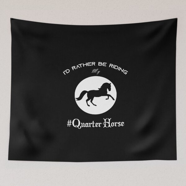 Item preview, I'd Rather Be Riding My Quarter Horse designed and sold by Brother's Clothing.