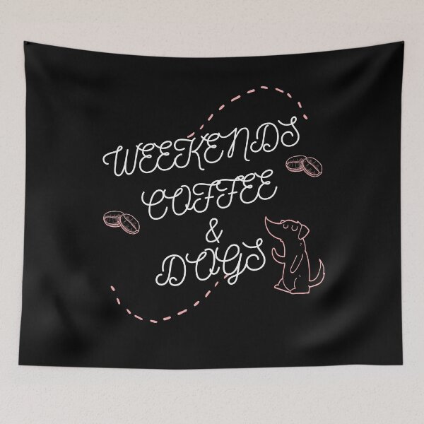 Item preview, Weekends Coffee Dogs for Coffee  Lover designed and sold by wodra.