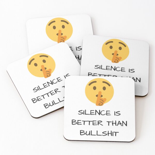 Item preview, Silence is better than bullshit emoji designed and sold by ATB20.