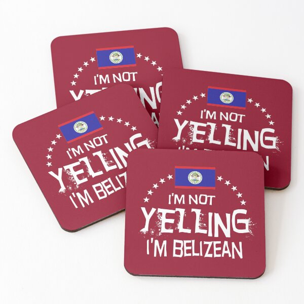 Item preview, I'm not yelling, I'm Belizean. Flag of Belize. designed and sold by obedtheartist.