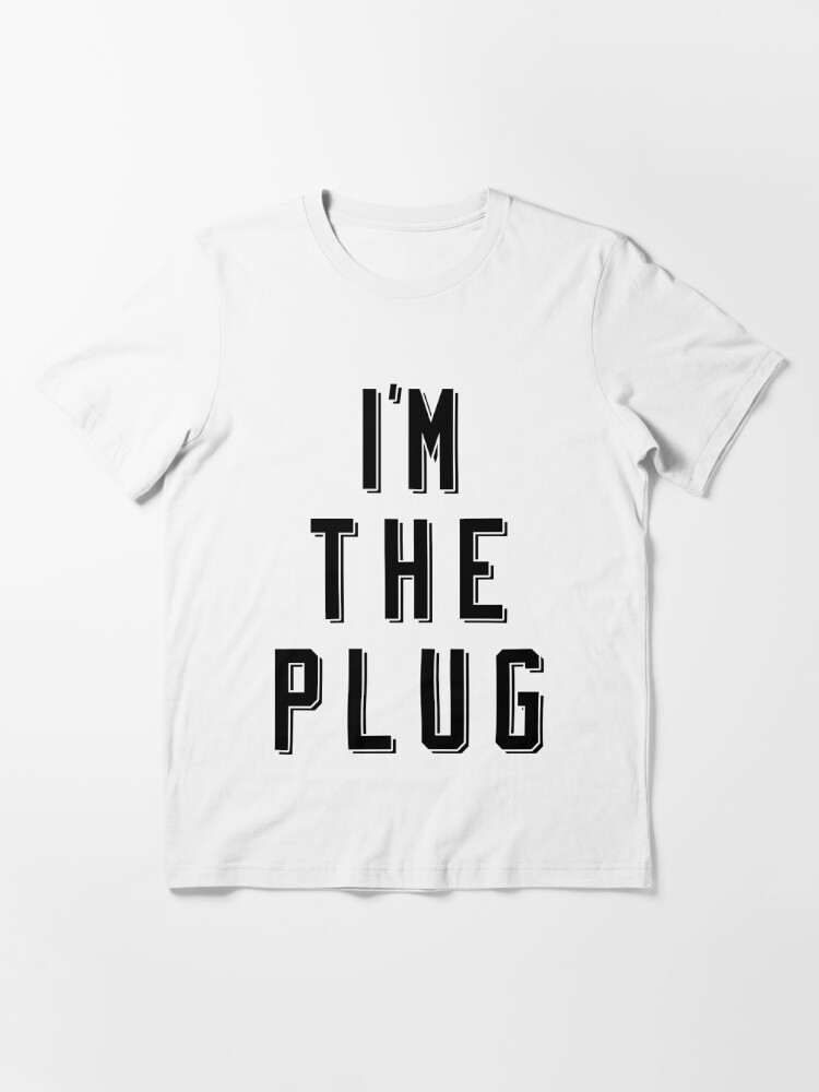 the plug shirt