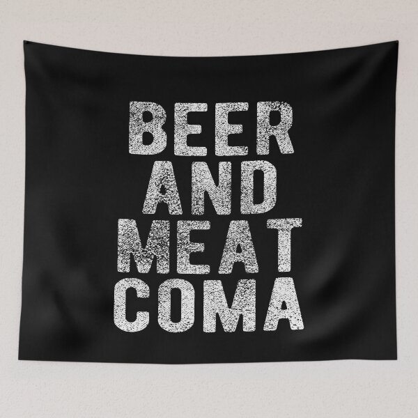 Item preview, Beer and Meat Coma designed and sold by BFCC.