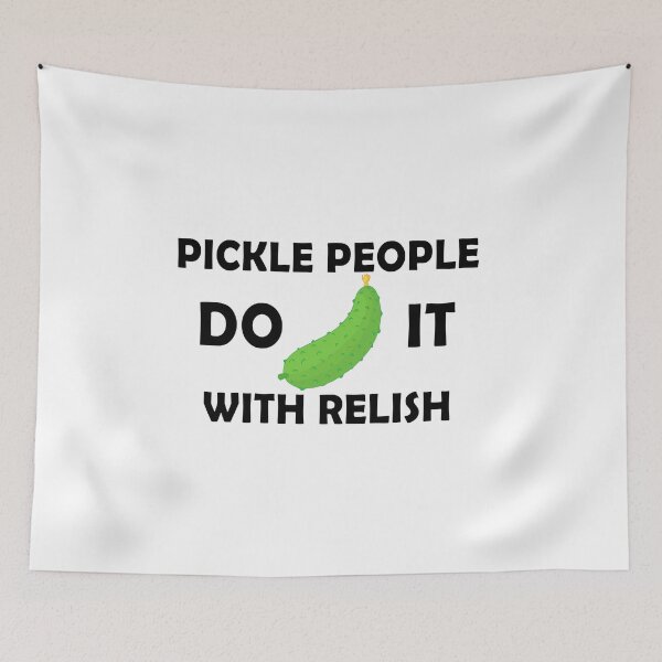 Item preview, Pickle people do it with relish designed and sold by LimaChippewa.