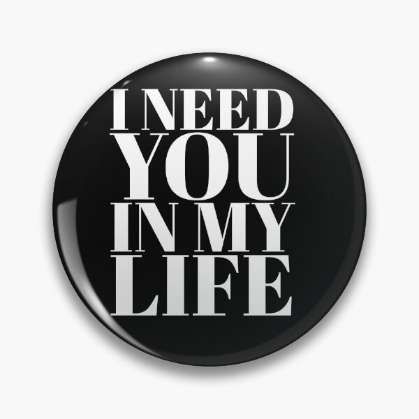Item preview, I Need You In My Life designed and sold by stevenwoodcock.