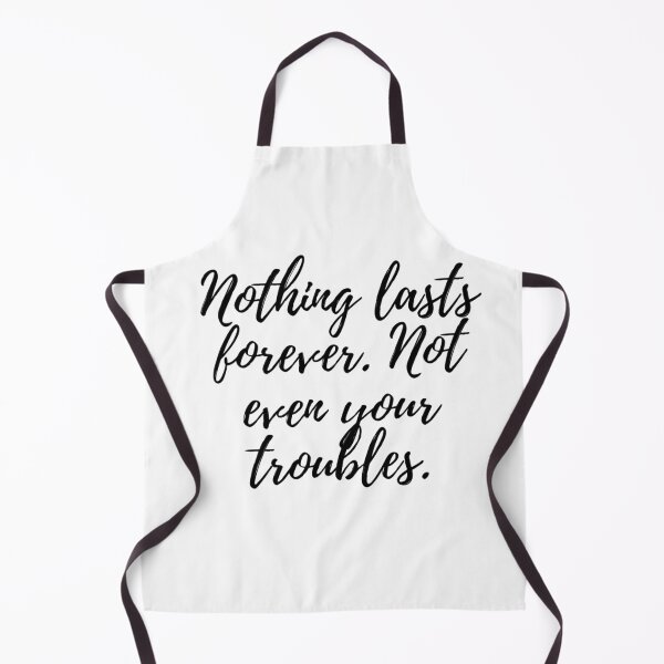 Item preview, Nothing lasts forever. Not even your troubles Motivational Inspiration Art Quote designed and sold by UncleFizziwigs.