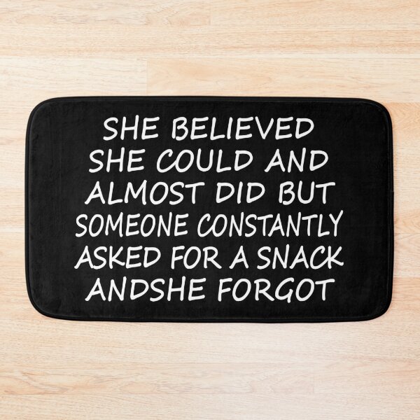 Item preview, She Believed She Could But Snacks Women Mom Funny Quote designed and sold by Imadovic.