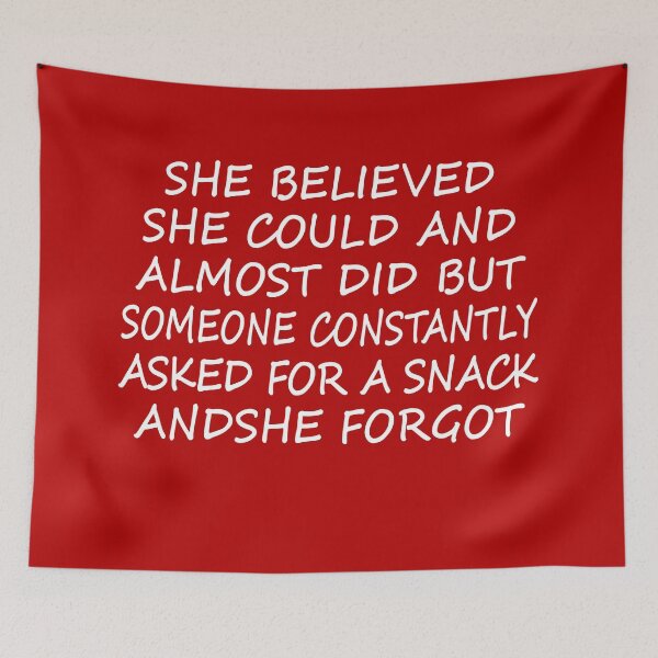 Item preview, She Believed She Could But Snacks Women Mom Funny Quote designed and sold by Imadovic.