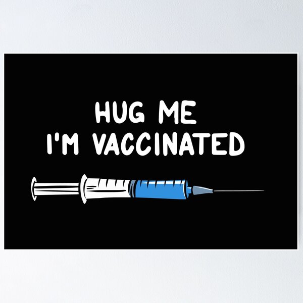 Item preview, Hug Me I'm Vaccinated designed and sold by Jared Hart.
