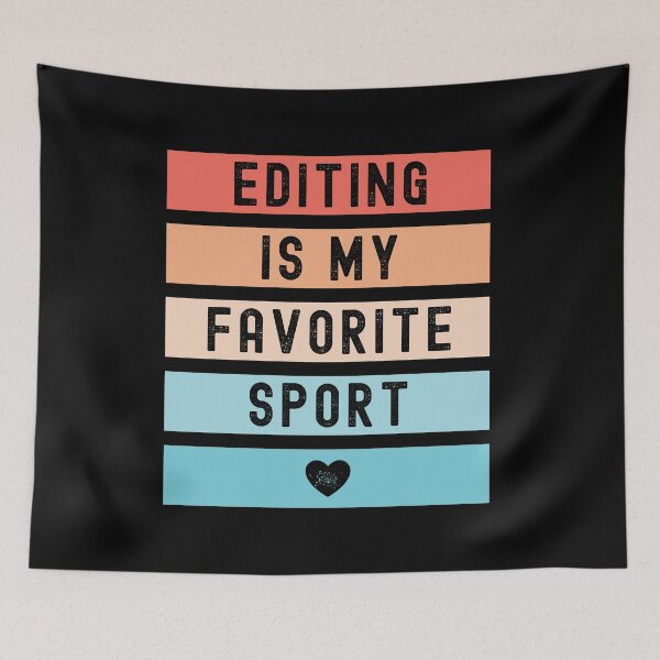 Item preview, Editing Is My Favorite Sport designed and sold by m95sim.