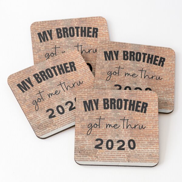 Item preview, My Brother Got Me Through 2020 design designed and sold by StormyMuse.