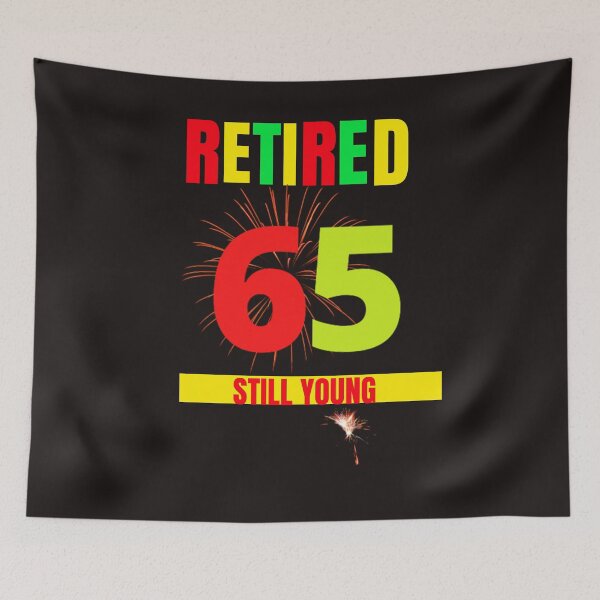Item preview, RETIRED 65 STILL YOUNG designed and sold by GILLES VAZIRI.