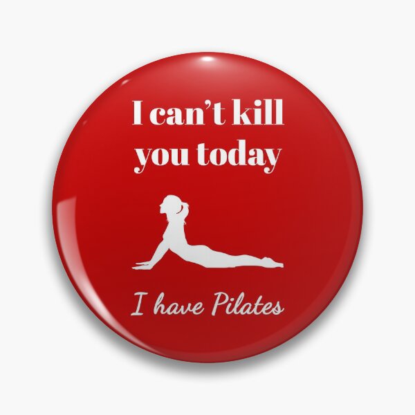 Item preview, I can't kill you today, I have Pilates (White-Red) - designed and sold by Printerially.