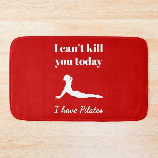 Item preview, I can't kill you today, I have Pilates (White-Red) - designed and sold by Printerially.