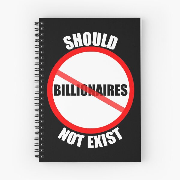 Item preview, Billionaires Shouldn't Exist designed and sold by ZenCloak.