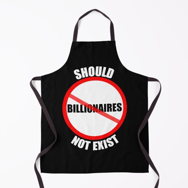 Item preview, Billionaires Shouldn't Exist designed and sold by ZenCloak.
