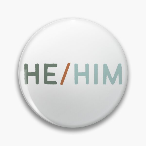 Item preview, He/Him designed and sold by keepongoods.
