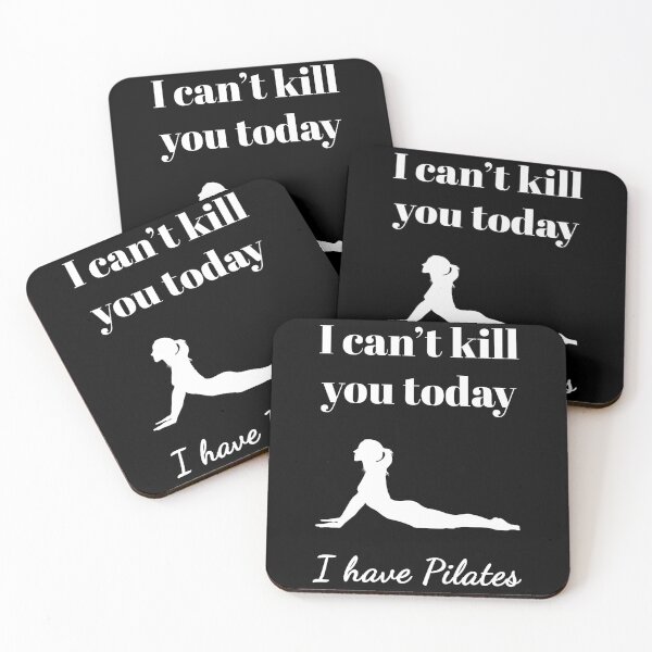 Item preview, I can't kill you today, I have Pilates (White-Black) - designed and sold by Printerially.