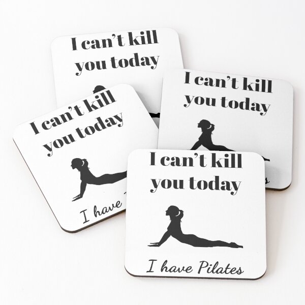 Item preview, I can't kill you today, I have Pilates (Black-White) - designed and sold by Printerially.