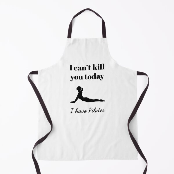 Item preview, I can't kill you today, I have Pilates (Black-White) - designed and sold by Printerially.