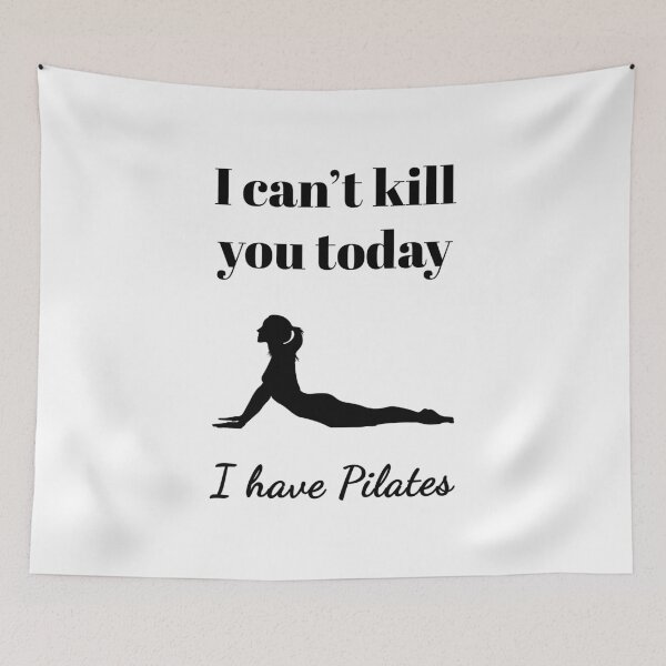 Item preview, I can't kill you today, I have Pilates (Black-White) - designed and sold by Printerially.