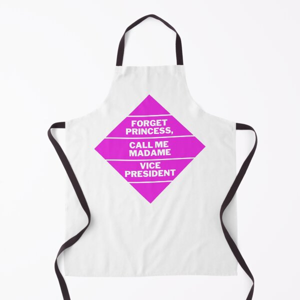 Item preview, Forget Princess, Call Me Madame Vice President designed and sold by stelsanc.