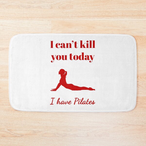 Item preview, I can't kill you today, I have Pilates (Red-White) - designed and sold by Printerially.