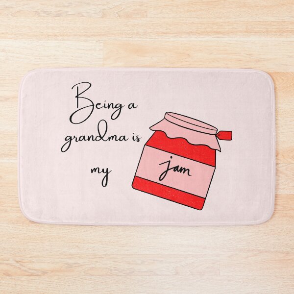 Item preview, Being a grandma is my jam designed and sold by Nesro34.