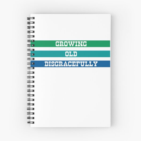 Item preview, Growing Old Disgracefully designed and sold by MrVPhotography.