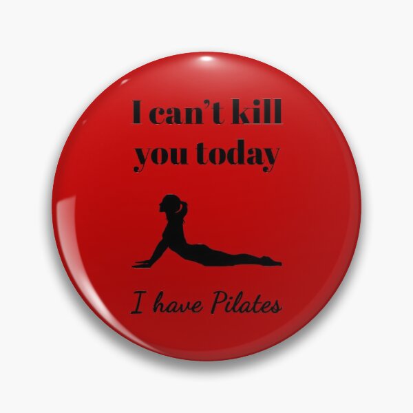 Item preview, I can't kill you today, I have Pilates (Black-Red) - designed and sold by Printerially.