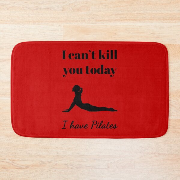 Item preview, I can't kill you today, I have Pilates (Black-Red) - designed and sold by Printerially.